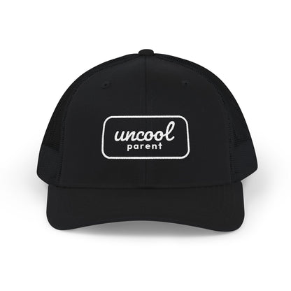 Uncool Parent Trucker Hat