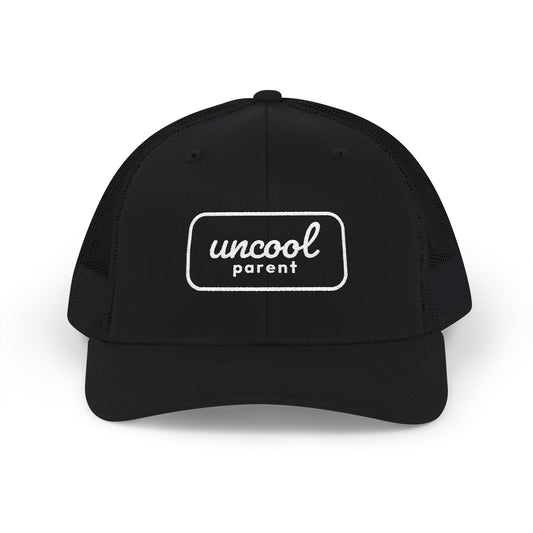 Uncool Parent Trucker Hat