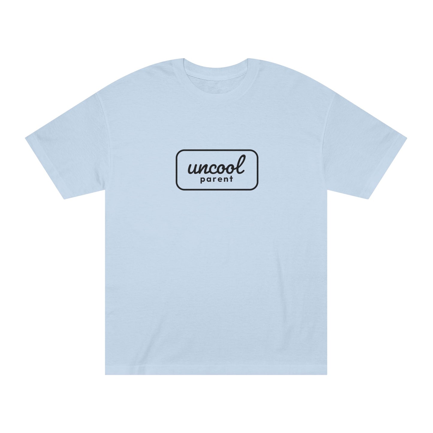 Uncool Parent Graphic Tee