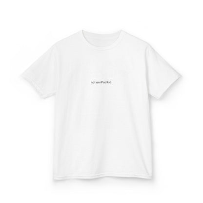 Not an iPad kid Youth Tee