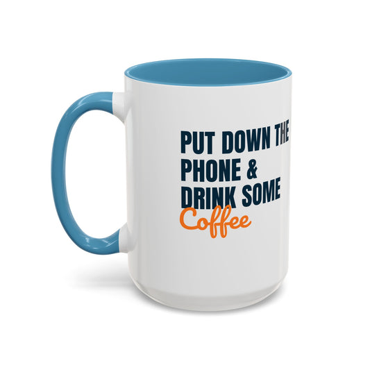 Put Down Your Phone Mug