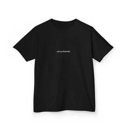 Not an iPad kid Youth Tee