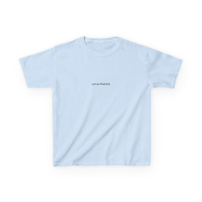Not an iPad kid Youth Tee